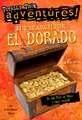 The Search for El Dorado (Totally True Adventures)