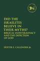 Did the Israelites Believe in Their Myths?: Biblical Indeterminacy and the Depiction of God