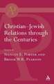 Christian-Jewish Relations Through the Centuries