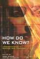 How Do We Know?: Understanding in Science and Theology