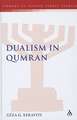 Dualism in Qumran