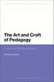 The Art and Craft of Pedagogy: Portraits of Effective Teachers