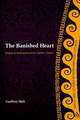 The Banished Heart: Origins of Heteropraxis in the Catholic Church