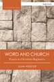 Word and Church: Essays in Christian Dogmatics