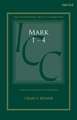Mark 1-4: A Critical and Exegetical Commentary