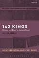 1 & 2 Kings: An Introduction and Study Guide: History and Story in Ancient Israel