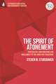 The Spirit of Atonement: Pentecostal Contributions and Challenges to the Christian Traditions