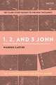 1, 2, and 3 John: An Introduction and Study Guide: Multiple Readings, Deconstructing Constructions