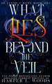 What Lies Beyond the Veil