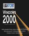 Implementing and Administering Microsoft Windows 2000 Directory Services