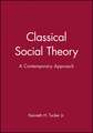 Classical Social Theory – A Contemporary Approach