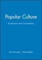 Popular Culture – Production and Consumption