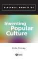 Inventing Popular Culture – From Folklore to Globalization