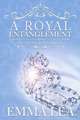 A Royal Entanglement