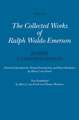 Collected Works of Ralph Waldo Emerson, Volume IX – A Variorum Edition