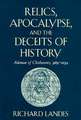 Relics, Apocalypse & the Deceits of History – Ademar of Chabannes, 989–1034