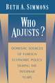 Who Adjusts? – Domestic Sources of Foreign Economic Policy during the Interwar Years