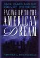 Facing Up to the American Dream – Race, Class, and the Soul of the Nation