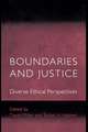 Boundaries and Justice – Diverse Ethical Perspectives