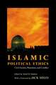 Islamic Political Ethics – Civil Society, Pluralism, and Conflict