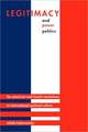 Legitimacy and Power Politics – The American and French Revolutions in International Political Culture