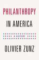 Philanthropy in America – A History – Updated Edition