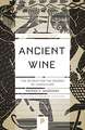 Ancient Wine – The Search for the Origins of Viniculture