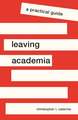 Leaving Academia – A Practical Guide