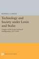 Technology and Society under Lenin and Stalin – Origins of the Soviet Technical Intelligentsia, 1917–1941