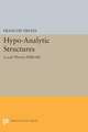 Hypo–Analytic Structures (PMS–40), Volume 40 – Local Theory (PMS–40)