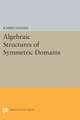 Algebraic Structures of Symmetric Domains