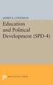 Education and Political Development. (SPD–4), Volume 4