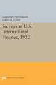 Surveys of U.S. International Finance, 1952