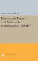 Production Theory and Indivisible Commodities. (PSME–3), Volume 3