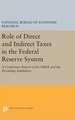 Role of Direct and Indirect Taxes in the Federal Reserve System – A Conference Report of the NBER and the Brookings Institution