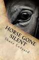 Horse Gone Silent