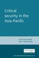 Critical Security in the Asia Pacific