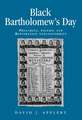 Black Bartholomews Day