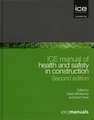 ICE Manual of Health and Safety in Construction