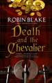 Blake, R: Death and the Chevalier