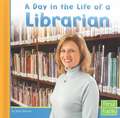 A Day in the Life of a Librarian