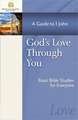 God's Love Through You: A Guide to 1 John