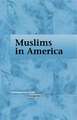 Muslims in America