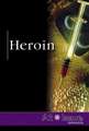 Heroin: Drugs