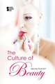 The Culture of Beauty