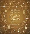 The Hedgewitch's Little Book of Crystal Spells