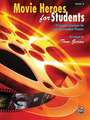 Movie Heroes for Students, Bk 2: 10 Graded Selections for Early Intermediate Pianists