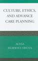 Culture, Ethics, and Advance Care Planning