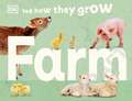 See How They Grow: Farm