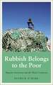 Rubbish Belongs to the Poor – Hygienic Enclosure and the Waste Commons